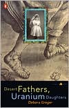 Desert Fathers, Uranium Daughters