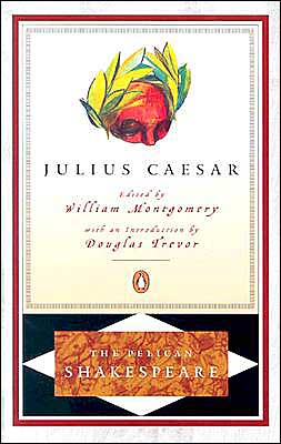 Julius Caesar (Pelican Shakespeare Series)