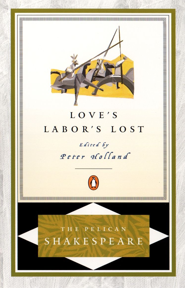 Love's Labor's Lost (Pelican Shakespeare Series)