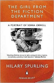 Girl From The Fiction Department: A Portrait Of Sonia Orwell