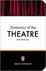 Penguin Dictionary Of The Theatre New Edition