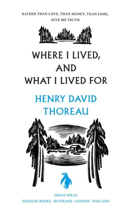 Great Ideas Where I Lived and What I Lived For