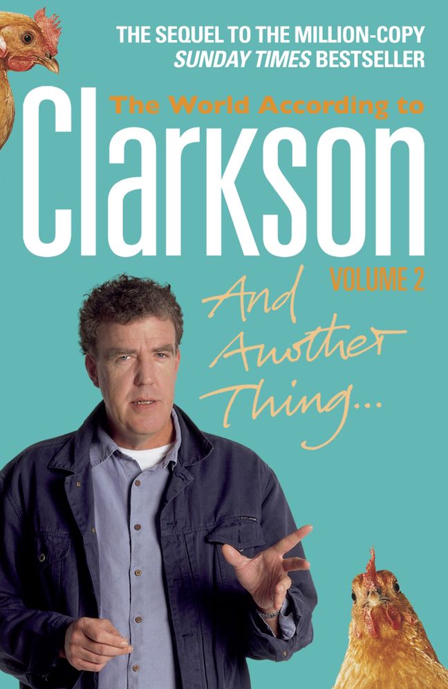 And Another Thing: The World According to Clarkson