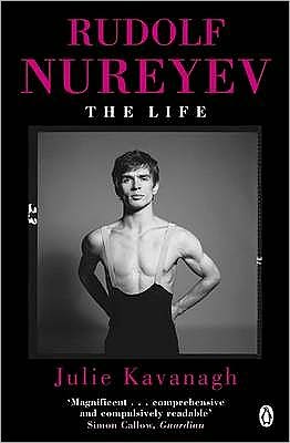 Rudolf Nureyev: The Life