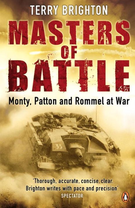 Masters Of Battle: Monty Patton And Rommel At War