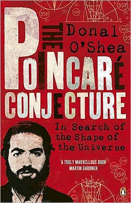 Poincar Conjecture: In Search of the Shape of the Universe