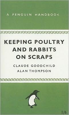 Keeping Poultry and Rabbits on Scraps