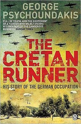 Cretan Runner,The: His Story Of The German Occupation