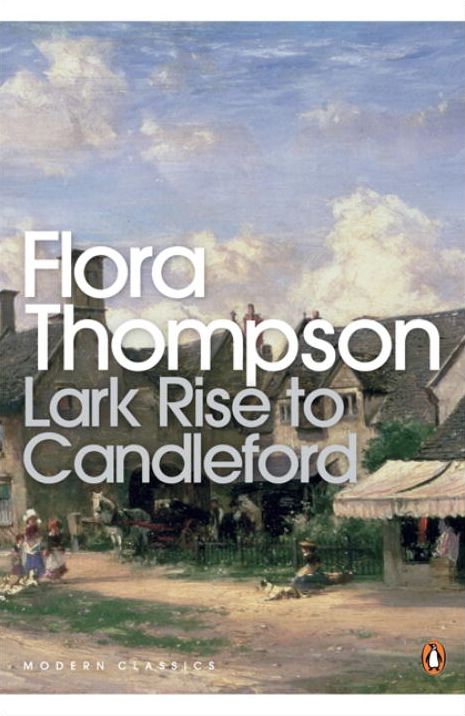Modern Classics Lark Rise To Candleford A Trilogy