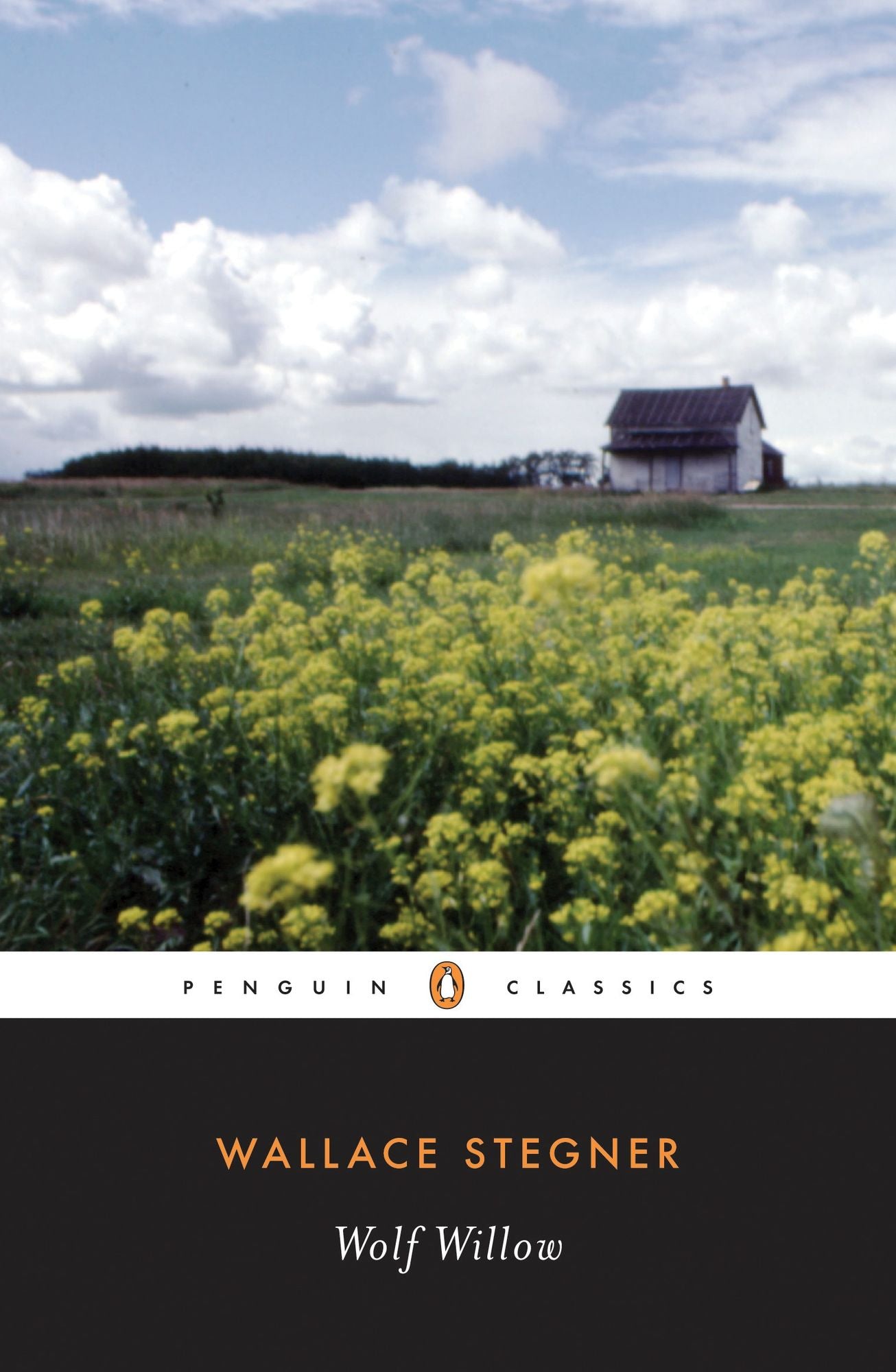 Wolf Willow: A History, A Story and a Memory of the Last Plains Frontier (Penguin Classics Series)