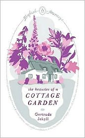 English Journeys The Beauties Of A Cottage Garden