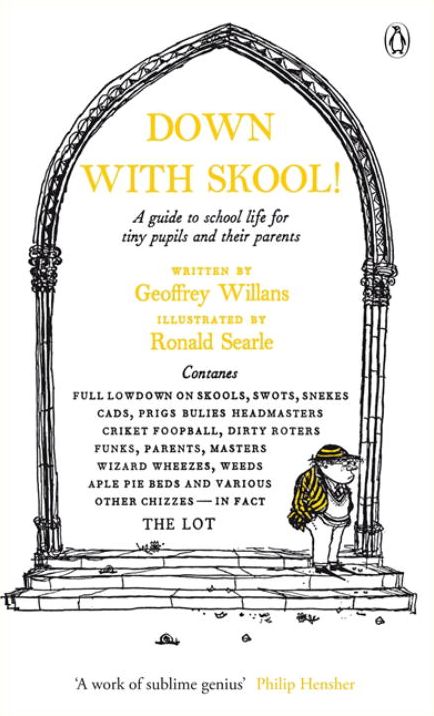 Modern Classics Down With Skool: A Guide To School Life For Tiny Pupils And Their Parents