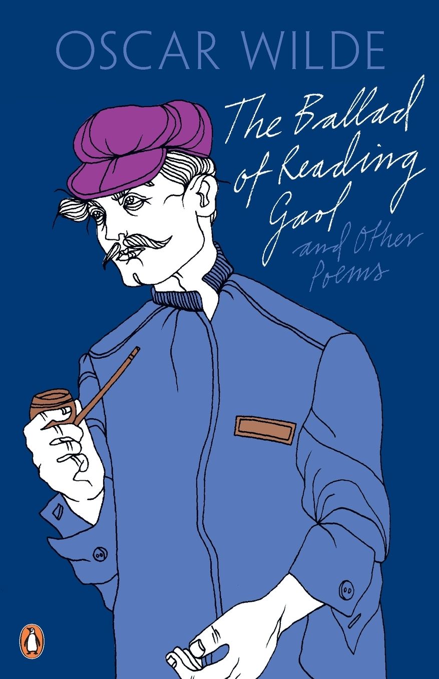 Penguin Classics The Ballad Of Reading Gaol And Other Poems