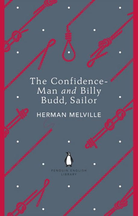 Penguin English Library The Confidence Man And Billy Budd Sailor