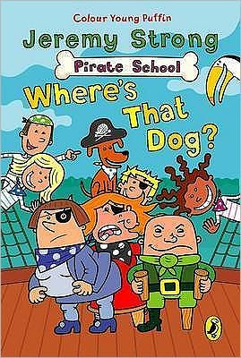 Colour Young Puffin Pirate School Wheres That Dog: Wheres That Dog