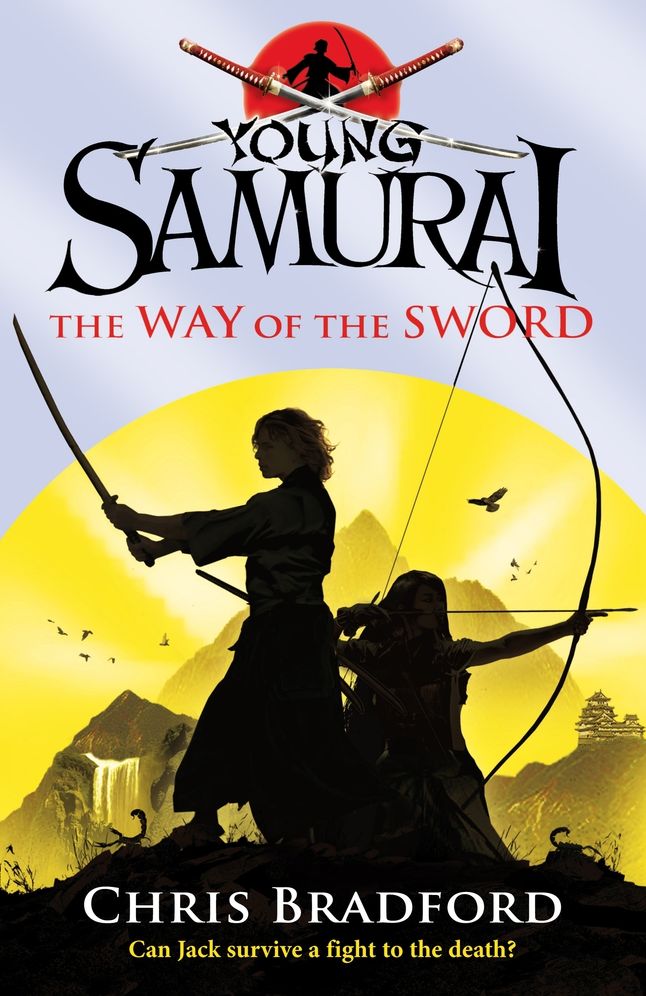 The Way of the Sword (Young Samurai Series #2)