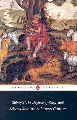 Sidney's The Defence of Poesy' and Selected Renaissance LiteraryCriticism