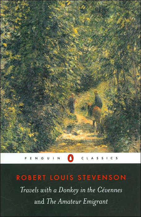 Travels with a Donkey in the Cevennes and The Amateur Emigrant