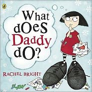 What Does Daddy Do