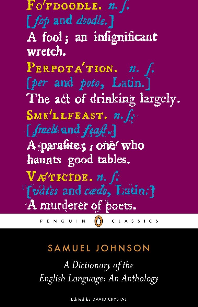 A Dictionary of the English Language: an Anthology: an Anthology