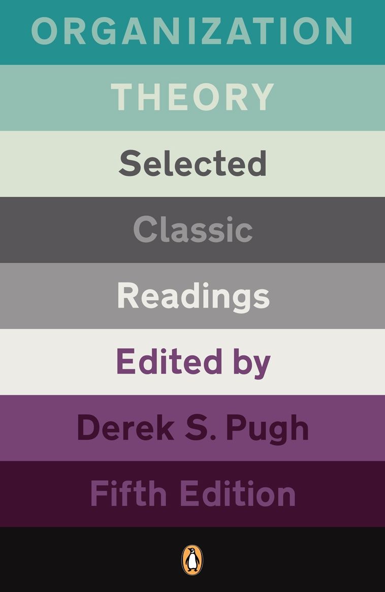 Organization Theory: Selected Classic Readings