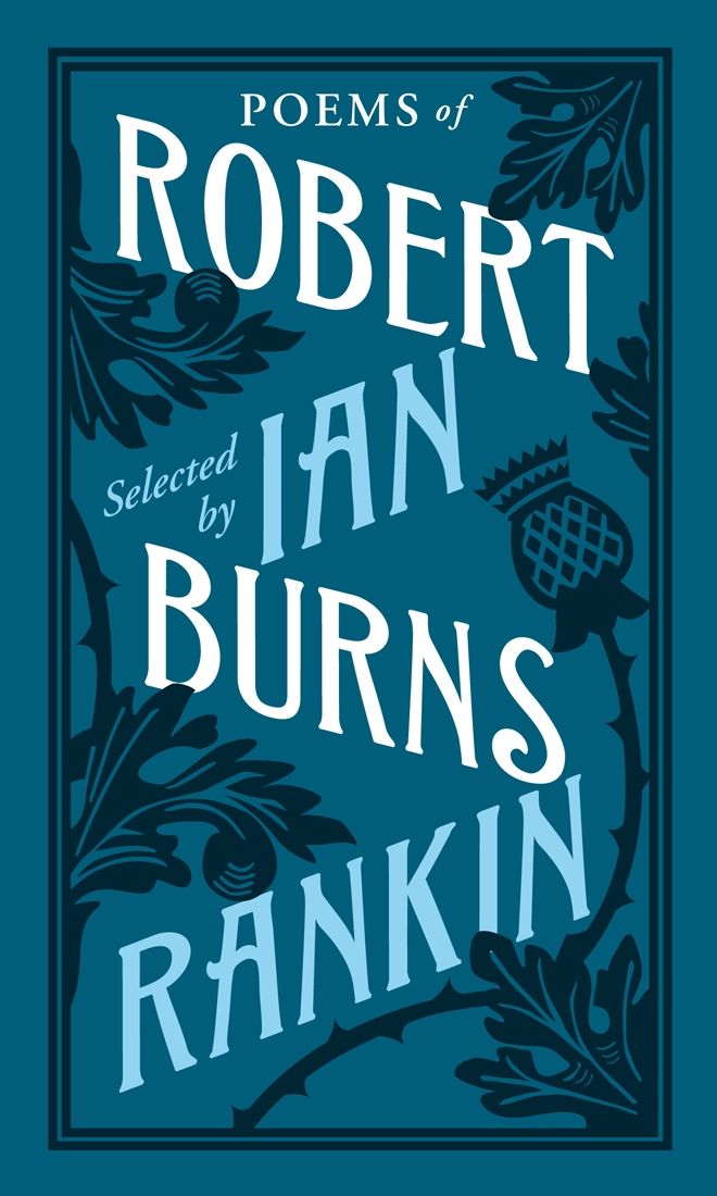 Poems of Robert Burns Selected by Ian Rankin