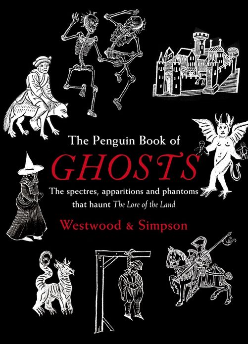 The Penguin Book of Ghosts: Haunted England
