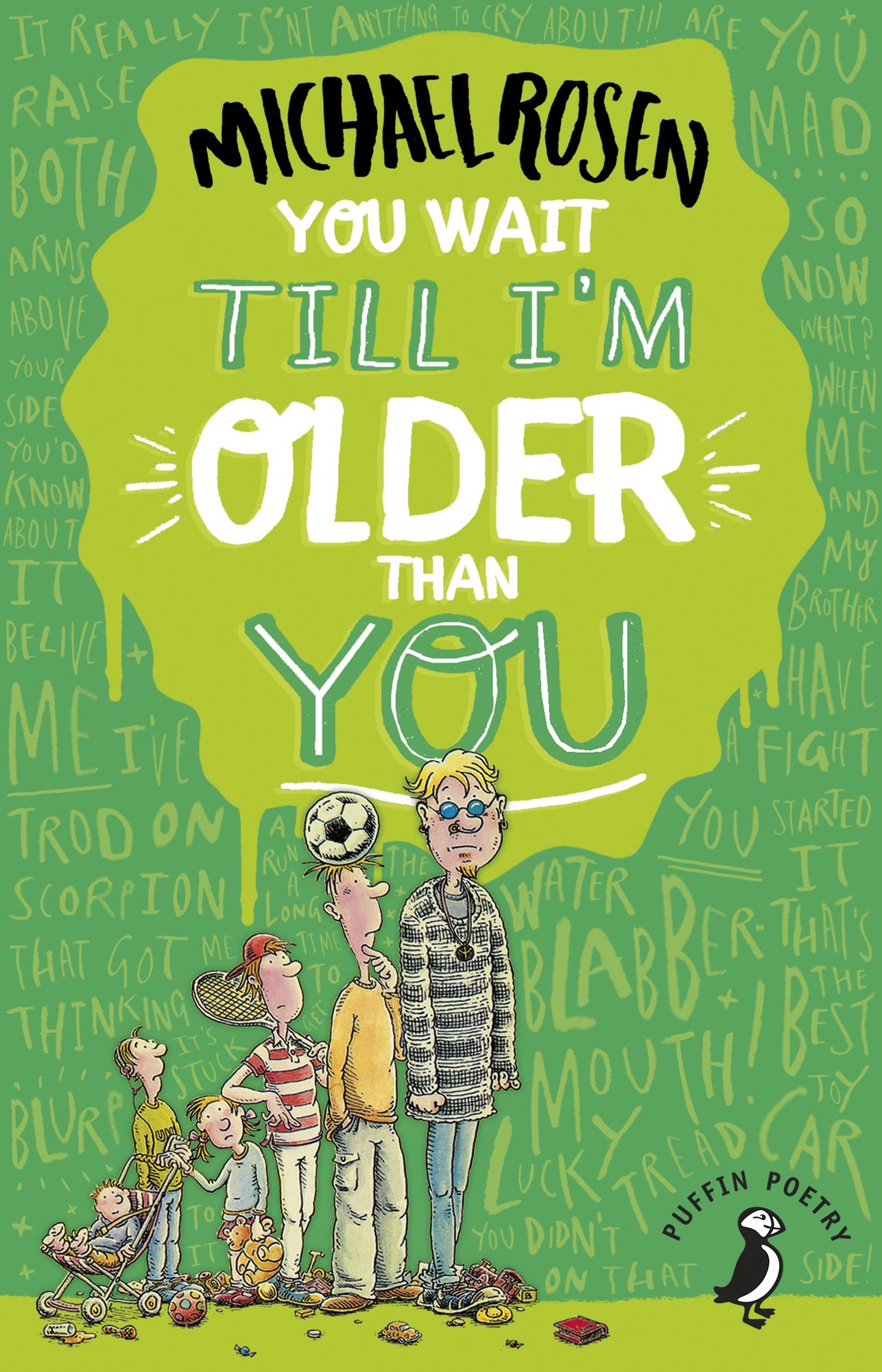 You Wait Till I'm Older Than You!