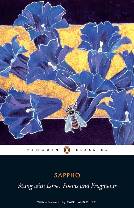 Stung with Love: Poems and Fragments of Sappho: Poems and Fragments of Sappho