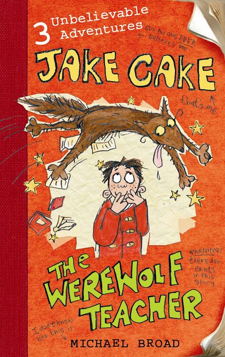 Jake Cake: The Werewolf Teacher: The Werewolf Teacher