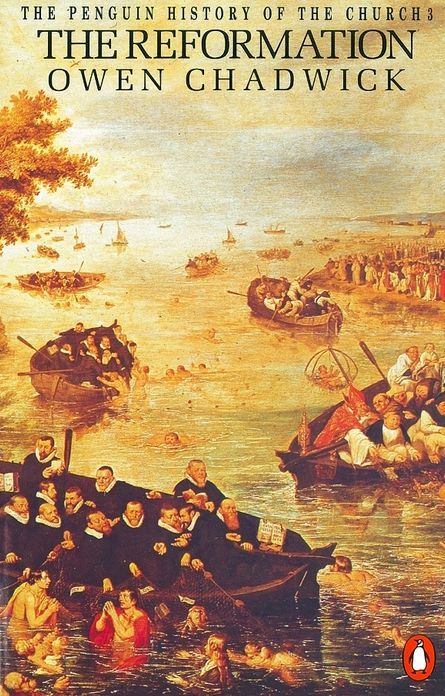 The Penguin History of the Church: The Reformation