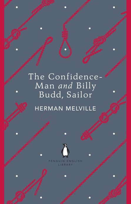 The Confidence-Man and Billy Budd, Sailor