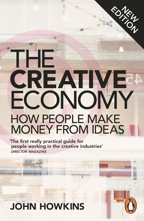 Creative Economy: How People Make Money From Ideas