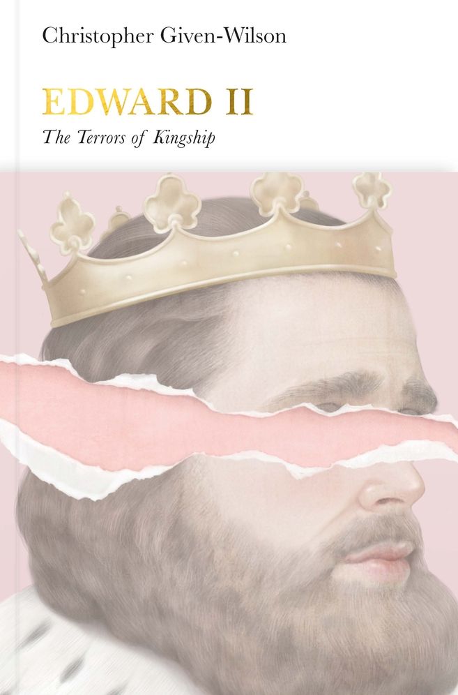 Edward II: The Terrors of Kingship