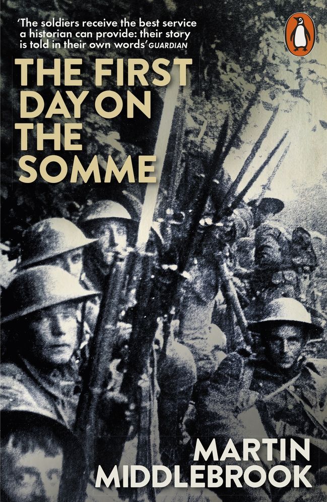 The First Day on the Somme: 1 July 1916