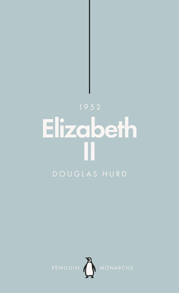 Elizabeth II (Penguin Monarchs): The Steadfast