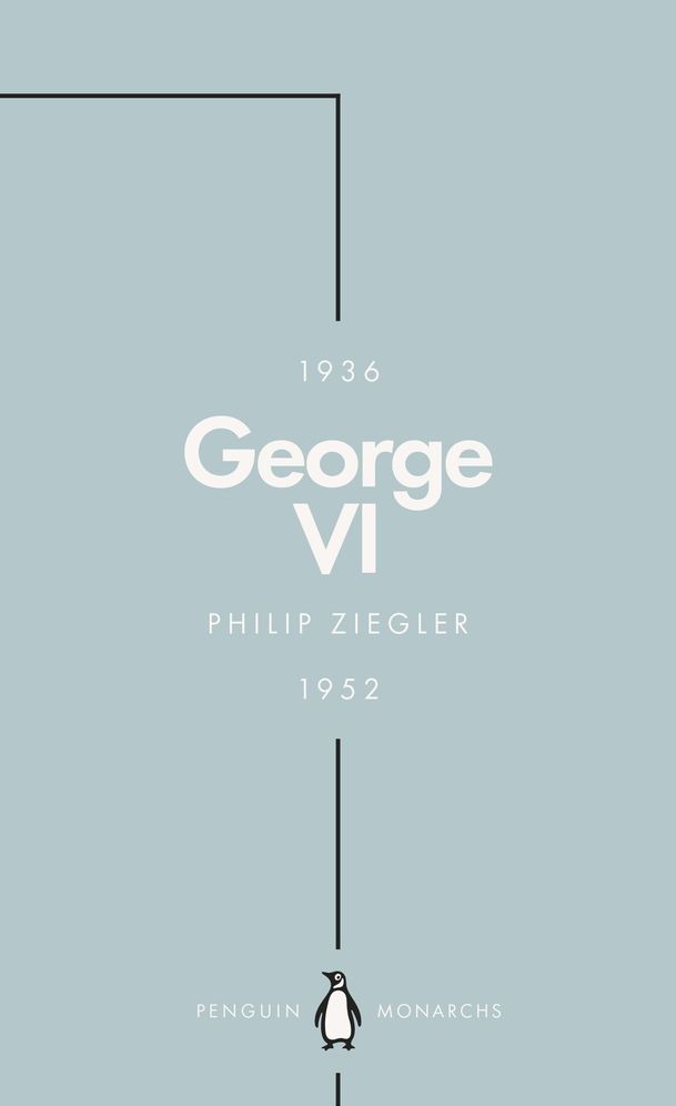 George VI (Penguin Monarchs): The Dutiful King