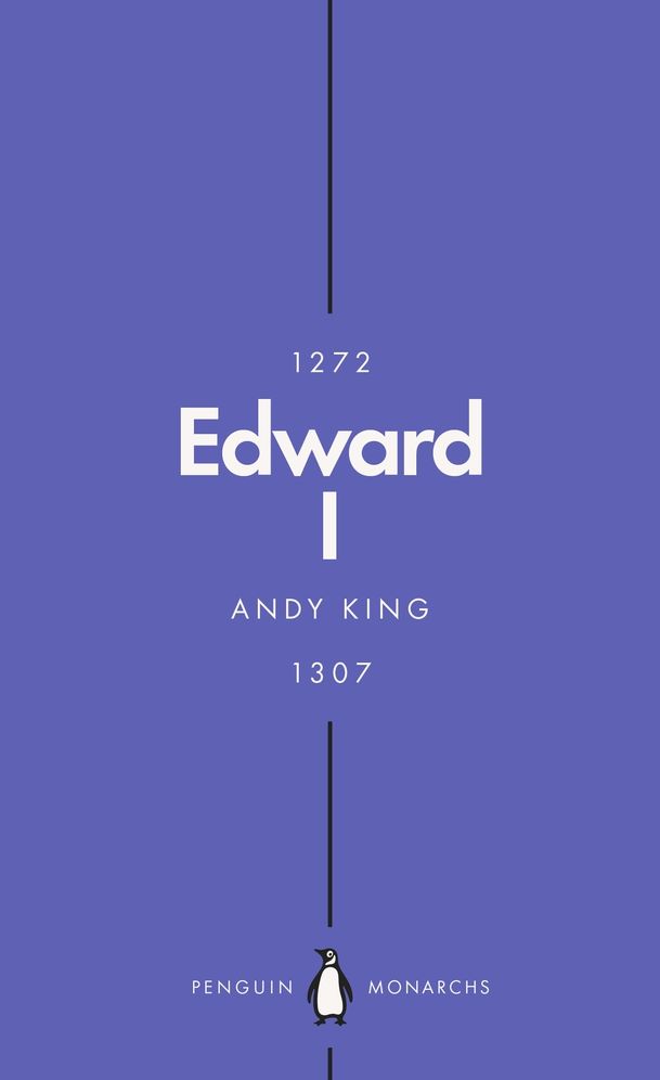 Edward I (Penguin Monarchs): A New King Arthur?