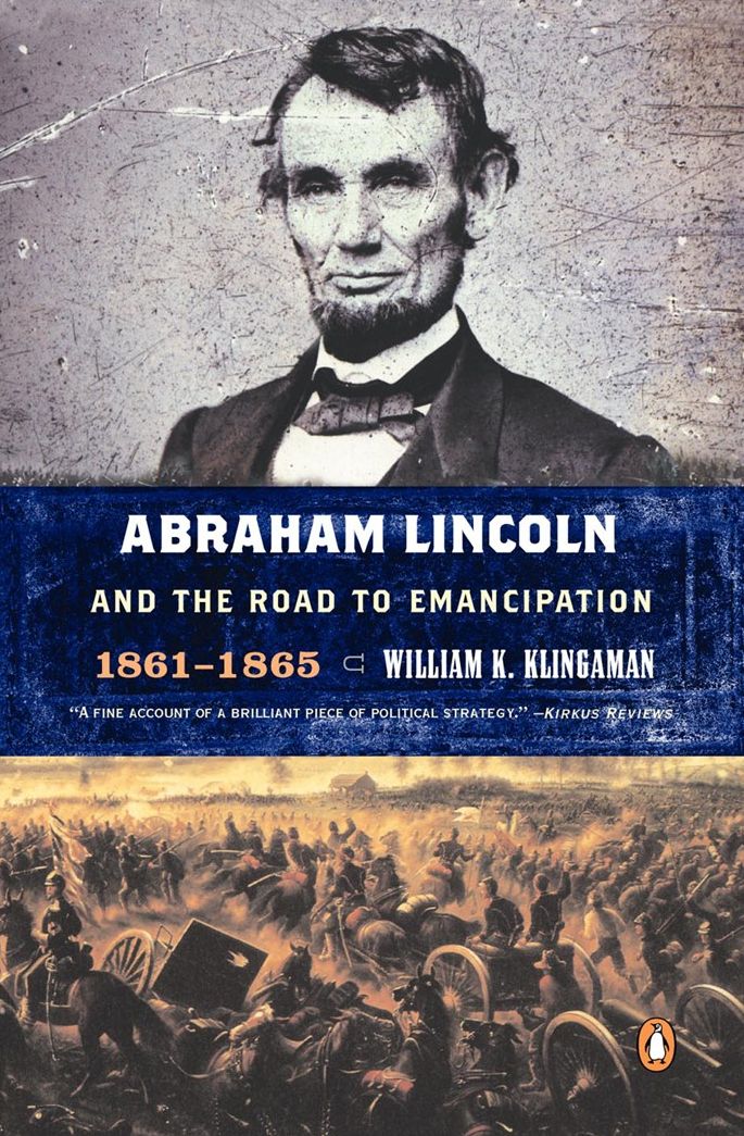 Abraham Lincoln and the Road to Emanicipation, 1861-1865