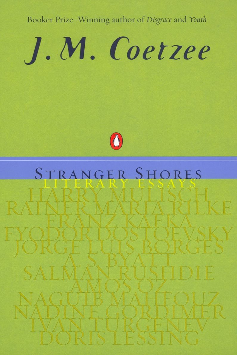 Stranger Shores: Literary Essays