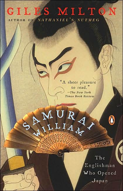 Samurai William: The Englishman Who Opened Japan