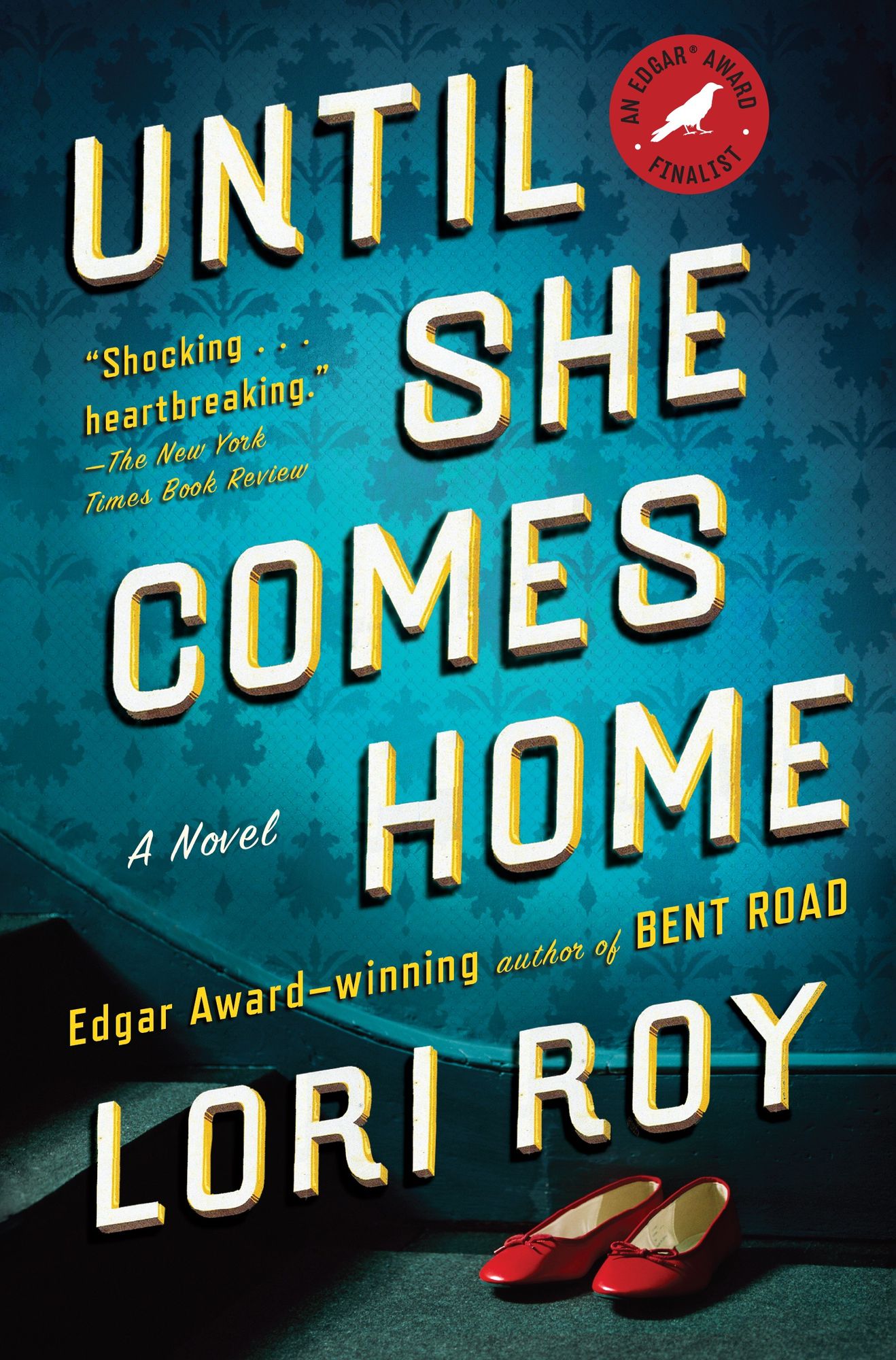 Until She Comes Home: A Novel