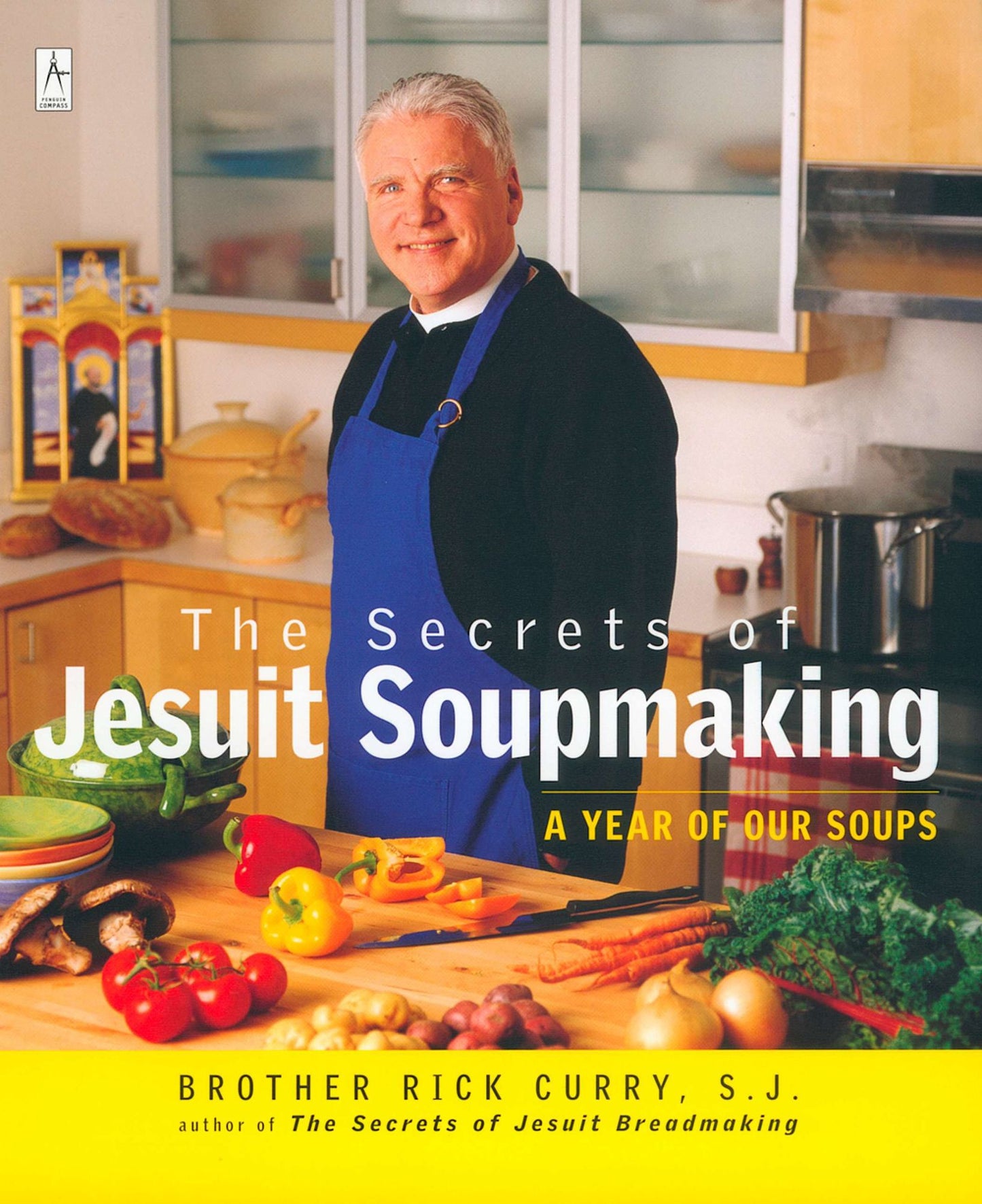 The Secrets of Jesuit Soupmaking: A Year of Our Soups