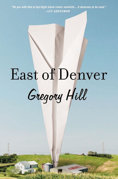 East of Denver: A Novel