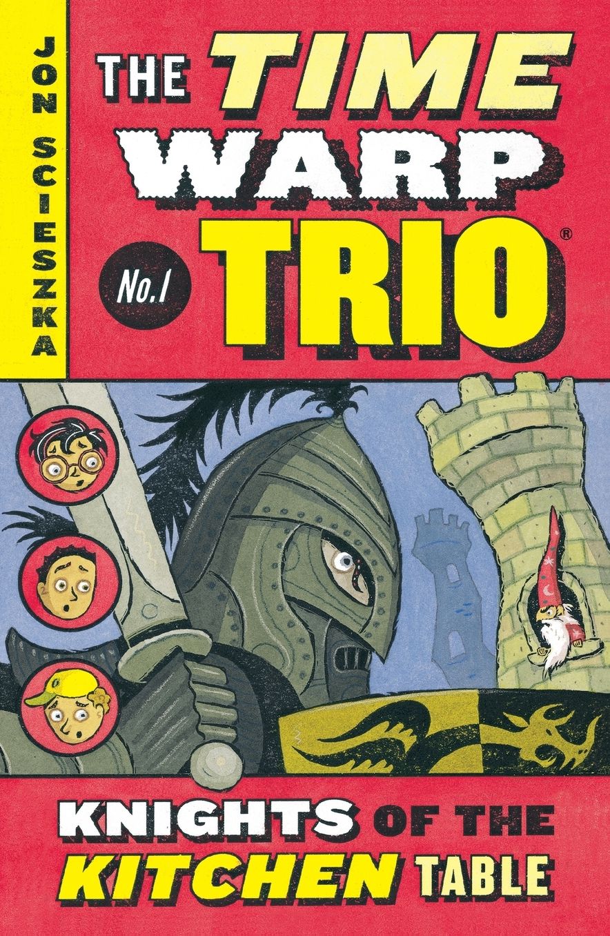Knights of the Kitchen Table (The Time Warp Trio Series #1)