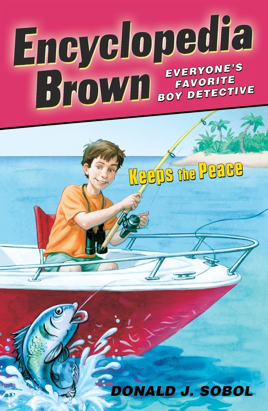 Encyclopedia Brown Keeps the Peace (Encyclopedia Brown Series #6)