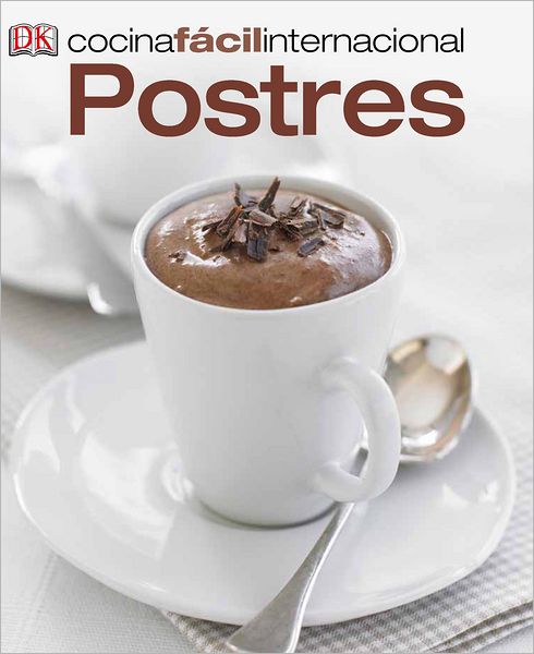 Cocina Facil Internacional - Postres (Desserts)