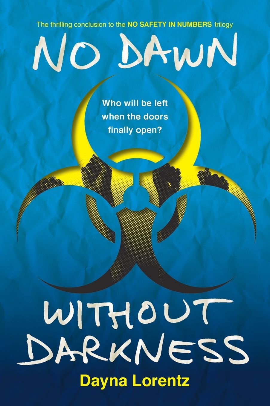 No Dawn without Darkness: No Safety In Numbers: Book 3