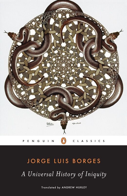 A Universal History of Iniquity (Penguin Classics Series)