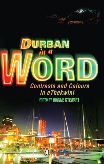 Durban in a Word: Contrasts and Colours of eThekwini